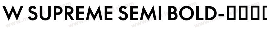 W SUPREME SEMI BOLD字体转换